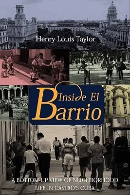 Inside El Barrio: A Bottom-Up View of Neighborhood Life in Castro