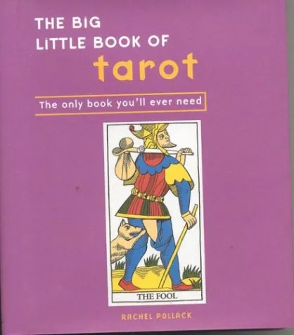 The Big Little Book of Tarot: The Only Book You