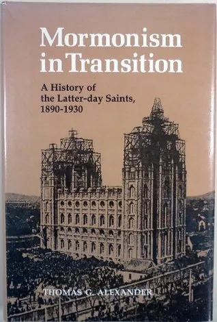 Mormonism in Transition: A History of the Latter-day Saints, 1890-1930