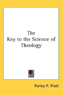 The Key to the Science of Theology