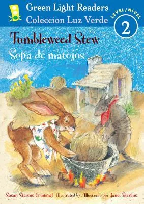 Tumbleweed Stew/Sopa de matojos (Green Light Readers Level 2) (Spanish Edition)