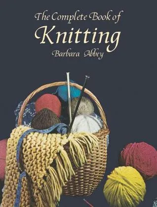 The Complete Book of Knitting