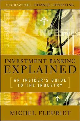 Investment Banking Explained: An Insider