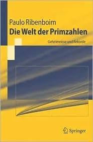 Die Welt Der Primzahlen: Geheimnisse Und Rekorde