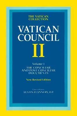 Vatican Council II: The Conciliar and Postconciliar Documents