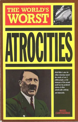 The World's Worst Atrocities