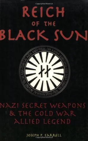 Reich of the Black Sun: Nazi Secret Weapons and the Cold War Allied Legend