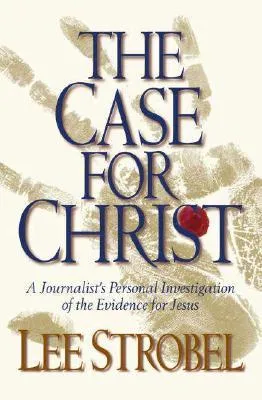 The Case for Christ: A Journalist