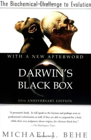 Darwin's Black Box: The Biochemical Challenge to Evolution