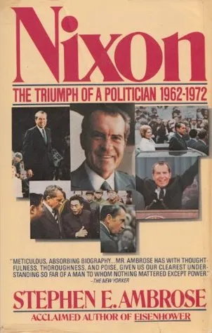 Nixon 2: The Triumph of a Politician 1962-72