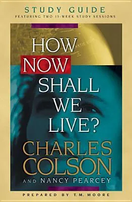 How Now Shall We Live? Study Guide