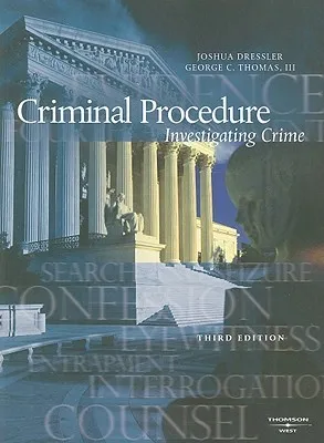 Criminal Procedure: Investigating Crime, (American Casebook Series)