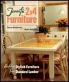 Terrific 2x4 Furniture: Building Stylish Furniture with Stock Lumber