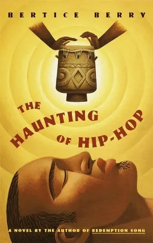 The Haunting of Hip Hop: A Novel