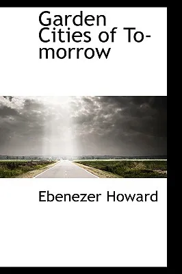 Garden Cities of To-Morrow