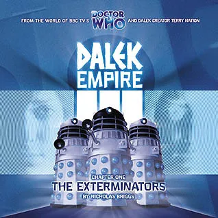 Dalek Empire III: Chapter One - The Exterminators