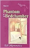 Phantom in the Bedchamber