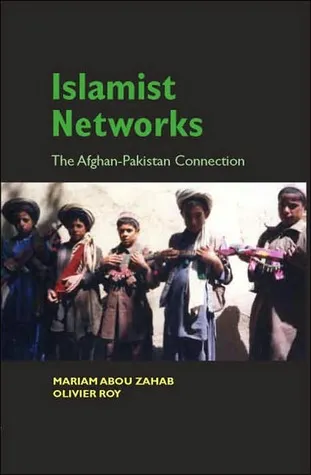 Islamist Networks: The Afghan-Pakistan Connection