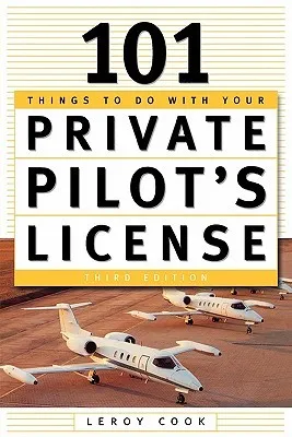 101 Things to Do After You Get Your Private Pilot