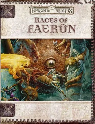 Races of Faerûn (Forgotten Realms) (Dungeons & Dragons 3rd Edition)