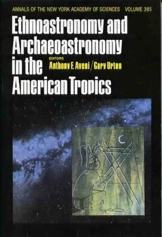 Ethnoastronomy and Archaeoastronomy in the American Tropics