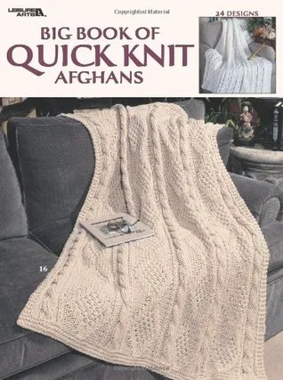 Big Book of Quick Knit Afghans (Leisure Arts #3137)