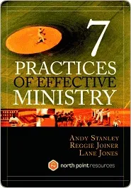 Seven Practices of Effective Ministry Seven Practices of Effective Ministry