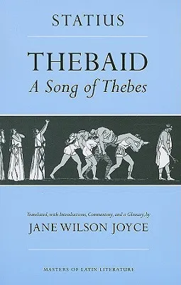 Thebaid: A Song of Thebes