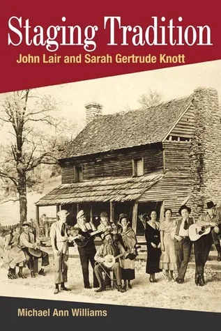 STAGING TRADITION: JOHN LAIR AND SARAH GERTRUDE KNOTT