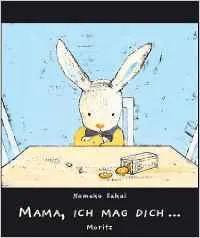 Mama, ich mag dich ..