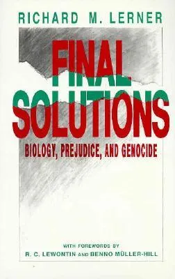 Final Solutions: Biology, Prejudice