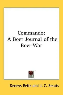 Commando: A Boer Journal of the Boer War