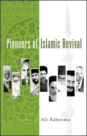 Pioneers of Islamic Revival (Studies in Islamic Society)