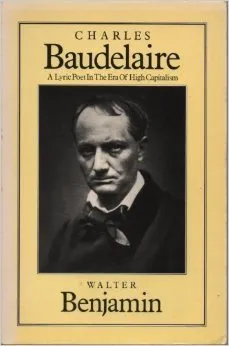 Charles Baudelaire: A Lyric Poet In The Era Of High Capitalism (The Verso Classics Series)