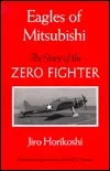 Eagles of Mitsubishi: The Story of the Zero Fighter