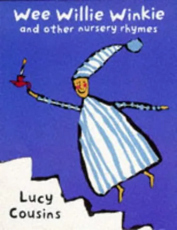 Wee Willie Winkie and Other Nursery Rhymes