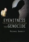 Eyewitness to a Genocide: The United Nations and Rwanda