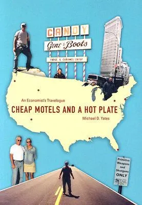 Cheap Motels and a Hot Plate: An Economistas Travelogue