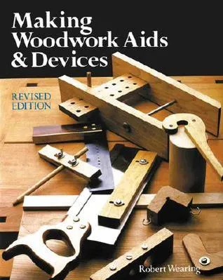 Making Woodwork Aids & Devices