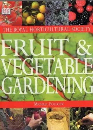 Fruit & Vegetable Gardening