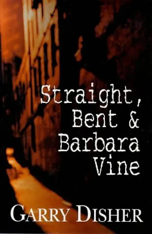 Straight, Bent And Barbara Vine