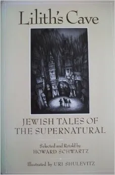 Lilith's Cave: Jewish Tales of the Supernatural