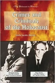 Crimes and Criminals of the Holocaust