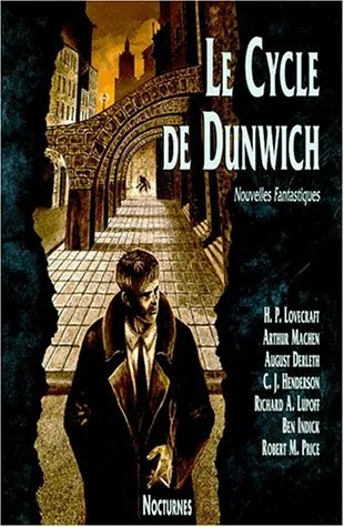 Le Cycle De Dunwich: Nouvelles Fantastiques