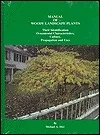 Manual of Woody Landscape Plants: Their Identification, Ornamental Characteristics, Culture, Propagation and Uses