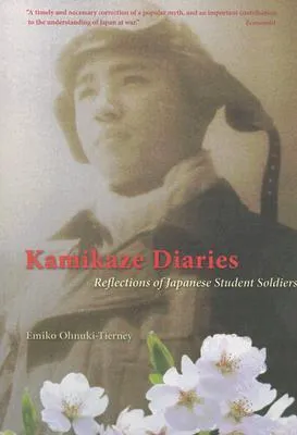 Kamikaze Diaries: Reflections of Japanese Student Soldiers