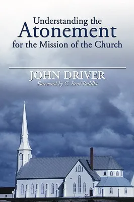 Understanding the Atonement for the Mission of the Church