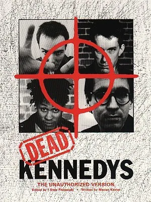 Dead Kennedys: Unauthorized Version