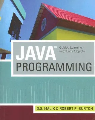 Java(TM) Programming: Guided Learning with Early Objects