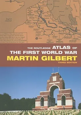 The Routledge Atlas of the First World War (Third Edition)